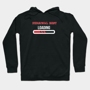 personal best is loading Hoodie